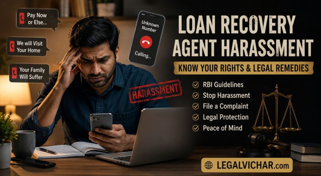 Loan Recovery Agent Harassment